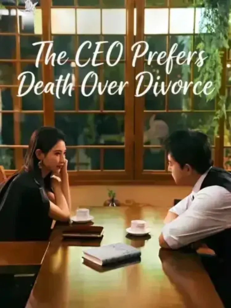 The CEO Prefers Death Over Divorce封面图